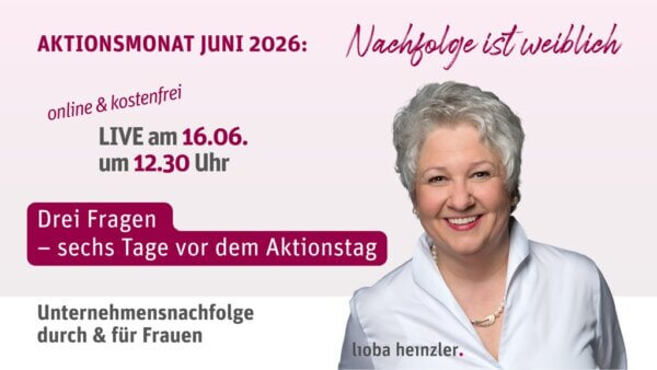 Live UNT mit Frauen 2026 - Ich bin Lioba Heinzler - Architektin für unternehmerische Entwicklung. Sei über zwei Jahrzehnten begleite ich Unternehmerfamilien durch ihre Nachfolge. 