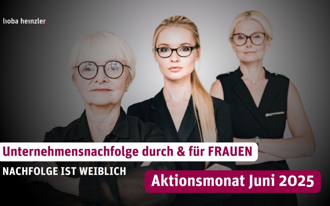 Unternehmensnachfolge durch Frauen – Aktionsmonat Juni 2025